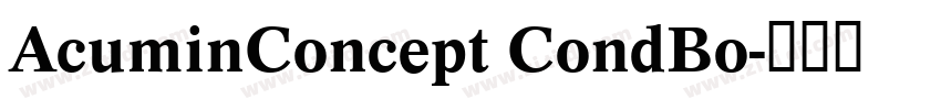 AcuminConcept CondBo字体转换